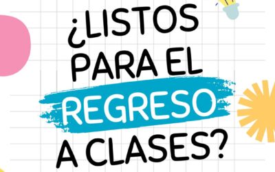 ¿LISTOS PARA EL REGRESO AL COLE?